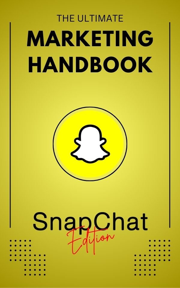 Snapchat Marketing Handbook